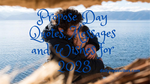 Propose Day Quotes, Messages and Wishes for 2023