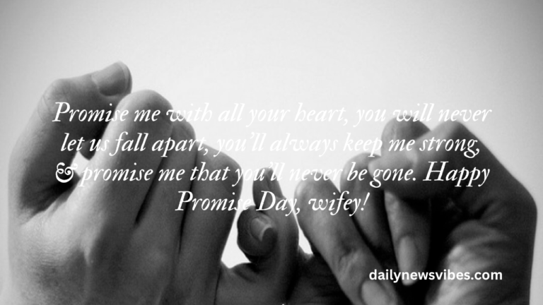 Happy Promise Day 2023: Quotes, Wishes And Messages | DailyNewsVibes